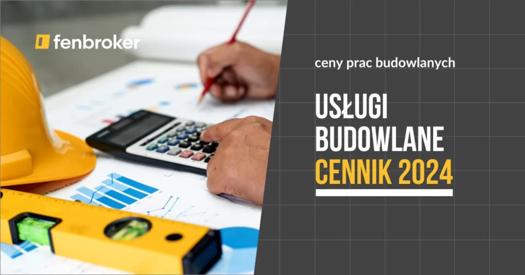 Cennik usług budowlanych w Lubelskim: Koszty i trendy cenowe
